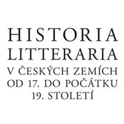 Historia litteraria v českých zemích od 17. do počátku 19. století