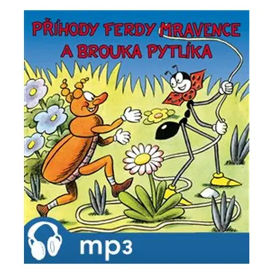 Příhody Ferdy Mravence a brouka Pytlíka - Ondřej Sekora