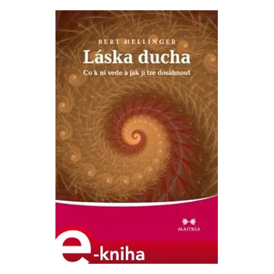 Láska ducha - Bert Hellinger