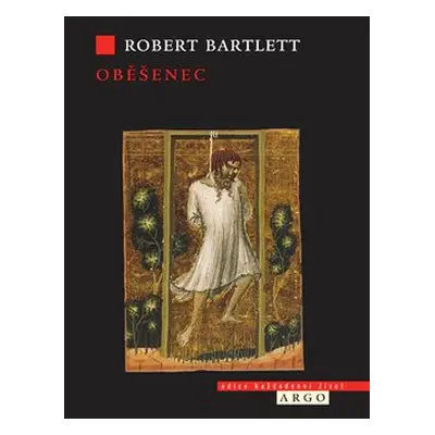 Oběšenec - Robert Bartlett