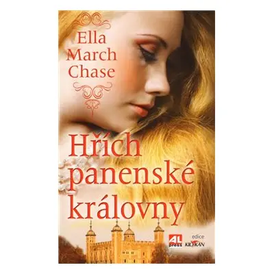 Hřích panenské královny - Chase Ella March