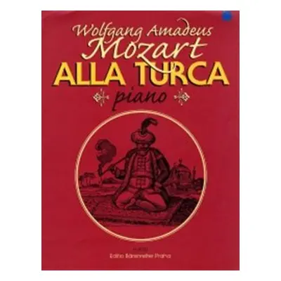 Alla Turca (pochod ze sonáty A dur, K.V. 331) - Wolfgang Amadeus Mozart