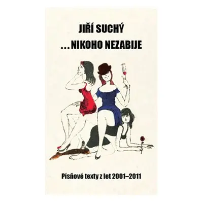 ... nikoho nezabije - Jiří Suchý