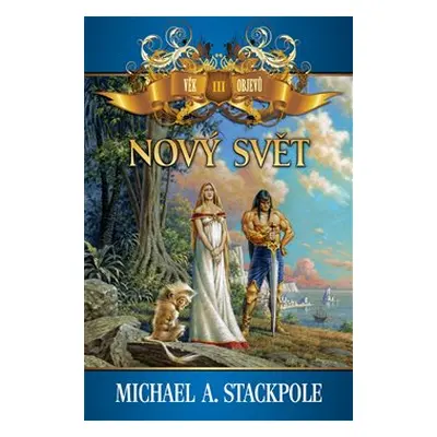 Nový svět - Michael A. Stackpole