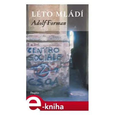 Léto mládí - Adolf Forman