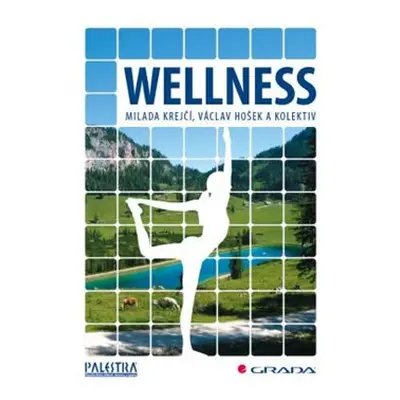 Wellness - Milada Krejčí, Václav Hošek, kol.