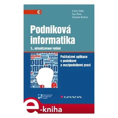 Podniková informatika - Jan Pour, Libor Gála, Zuzana Šedivá