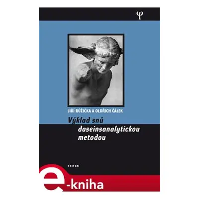 Výklad snů dasainsanalytickou metodou - Jiří Růžička, Oldřich Čálek