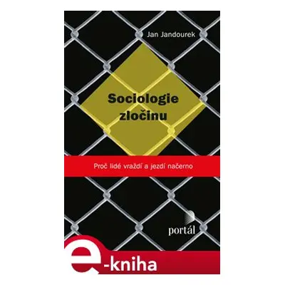 Sociologie zločinu - Jan Jandourek