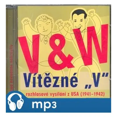 V+W: Vítězné "V", mp3 - Jan Werich, Jiří Voskovec