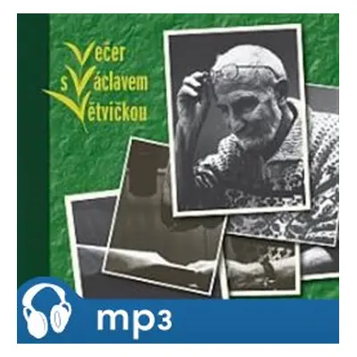 Večer s Václavem Větvičkou, mp3 - Václav Větvička