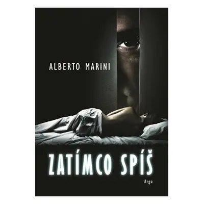 Zatímco spíš - Alberto Marini