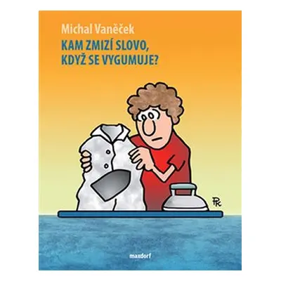 Kam zmizí slovo, když se vygumuje? - Michal Vaněček