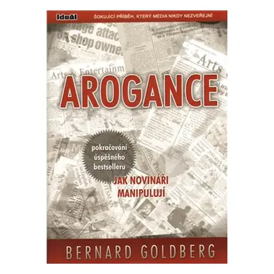 Arogance - Bernard Goldberg