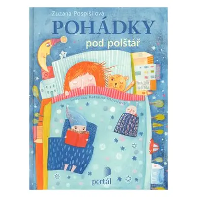 Pohádky pod polštář - Zuzana Pospíšilová