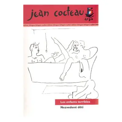 Nezvedené děti/Les enfants terribles - Jean Cocteau