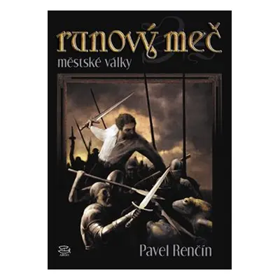 Runový meč - Pavel Renčín