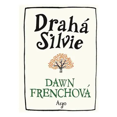 Drahá Silvie - Dawn Frenchová