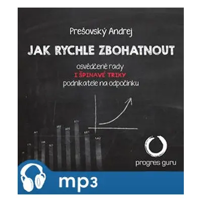 Jak rychle zbohatnout, mp3 - Andrej Prešovský