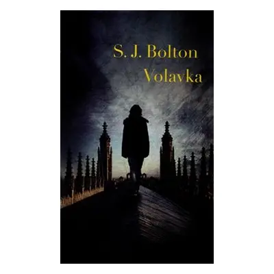 Volavka - Sharon J. Bolton