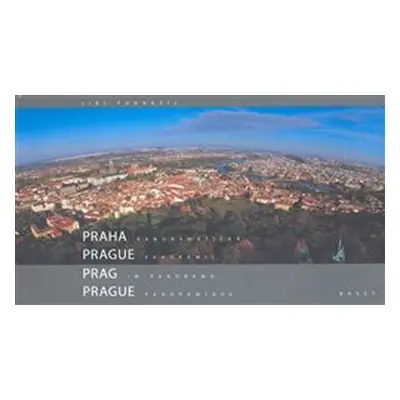 Praha panoramatická - Jiří Podrazil