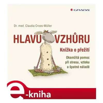 Hlavu vzhůru - Claudia Cross–Müller