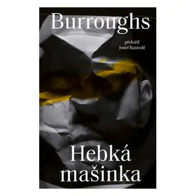 Hebká mašinka - William Seward Burroughs