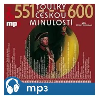 Toulky českou minulostí 551-600, mp3 - Josef Veselý