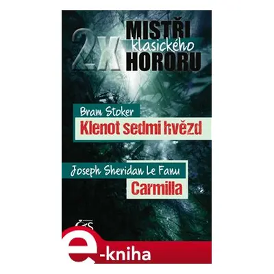 2x mistři klasického hororu - Bram Stoker, Joseph Sheridan LeFanu