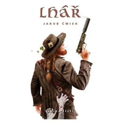 Lhář 3 - Jakub Ćwiek