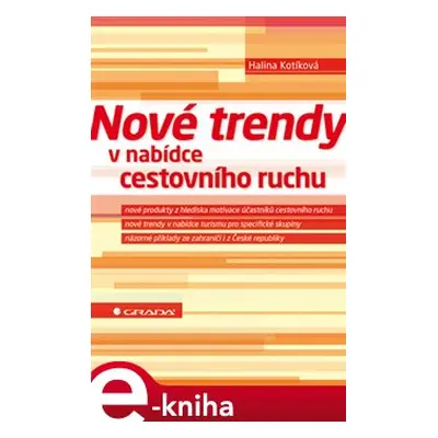 Nové trendy v nabídce cestovního ruchu - Halina Kotíková