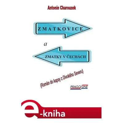 Zmatkovice a zmatky v Čechách - Antonín Charouzek