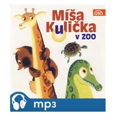 Míša Kulička v zoo, mp3 - Josef Menzel