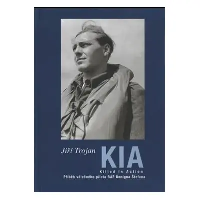 KIA - Killed In action / Zabit v boji - Jiří Trojan