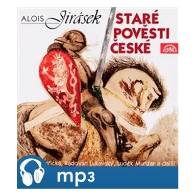 Staré pověsti české, mp3 - Alois Jirásek