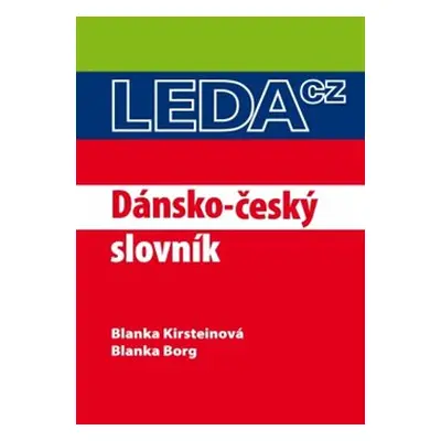 Dánsko-český slovník - Blanka Kirsteinová, Blanka Borg