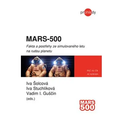 Mars - 500 - Iva Šolcová, Iva Stuchlíková, V Guščin