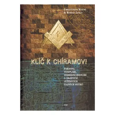 Klíč k Chíramovi - Christopher Knight, Robert Lomas