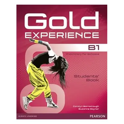 Gold Experience B1 Students Book with DVD-ROM - Carolyn Barraclough, Suzanne Gaynor