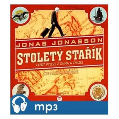 Stoletý stařík, který vylezl z okna a zmizel, mp3 - Jonas Jonasson