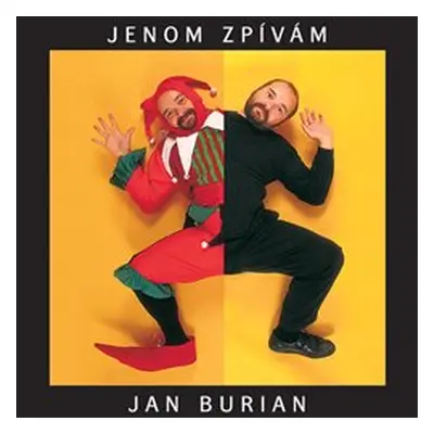 Jan Burian - Jenom zpívám CD