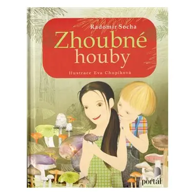 Zhoubné houby - Radomír Socha