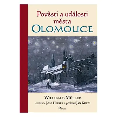 Pověsti a události města Olomouce - Willibald Müller