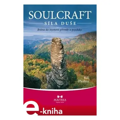 Soulcraft – síla duše - Bill Plotkin