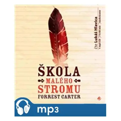 Škola malého stromu, mp3 - Forrest Carter