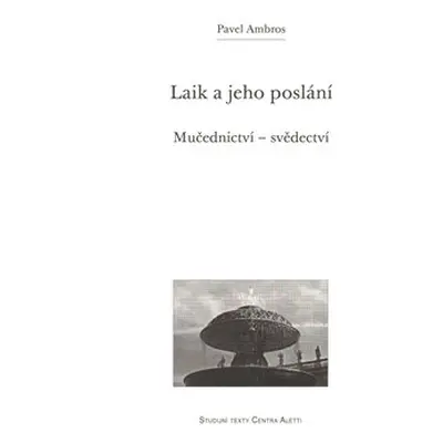 Laik a jeho poslání - Pavel Ambros