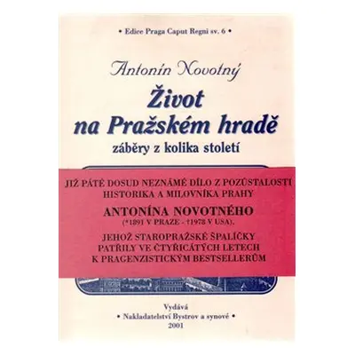 Život na Pražském hradě - Antonín Novotný