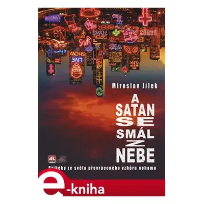 A satan se smál z nebe - Miroslav Jílek