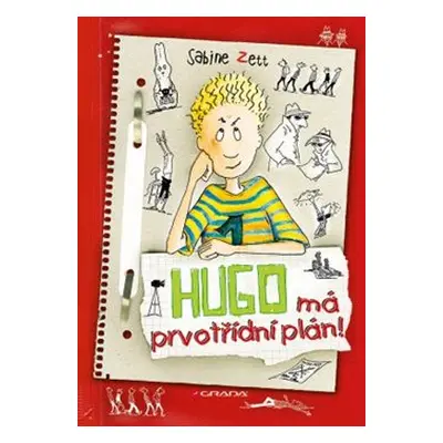 Hugo má prvotřídní plán! - Sabine Zett