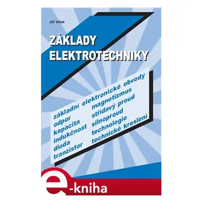 Základy elektrotechniky - Jiří Vlček